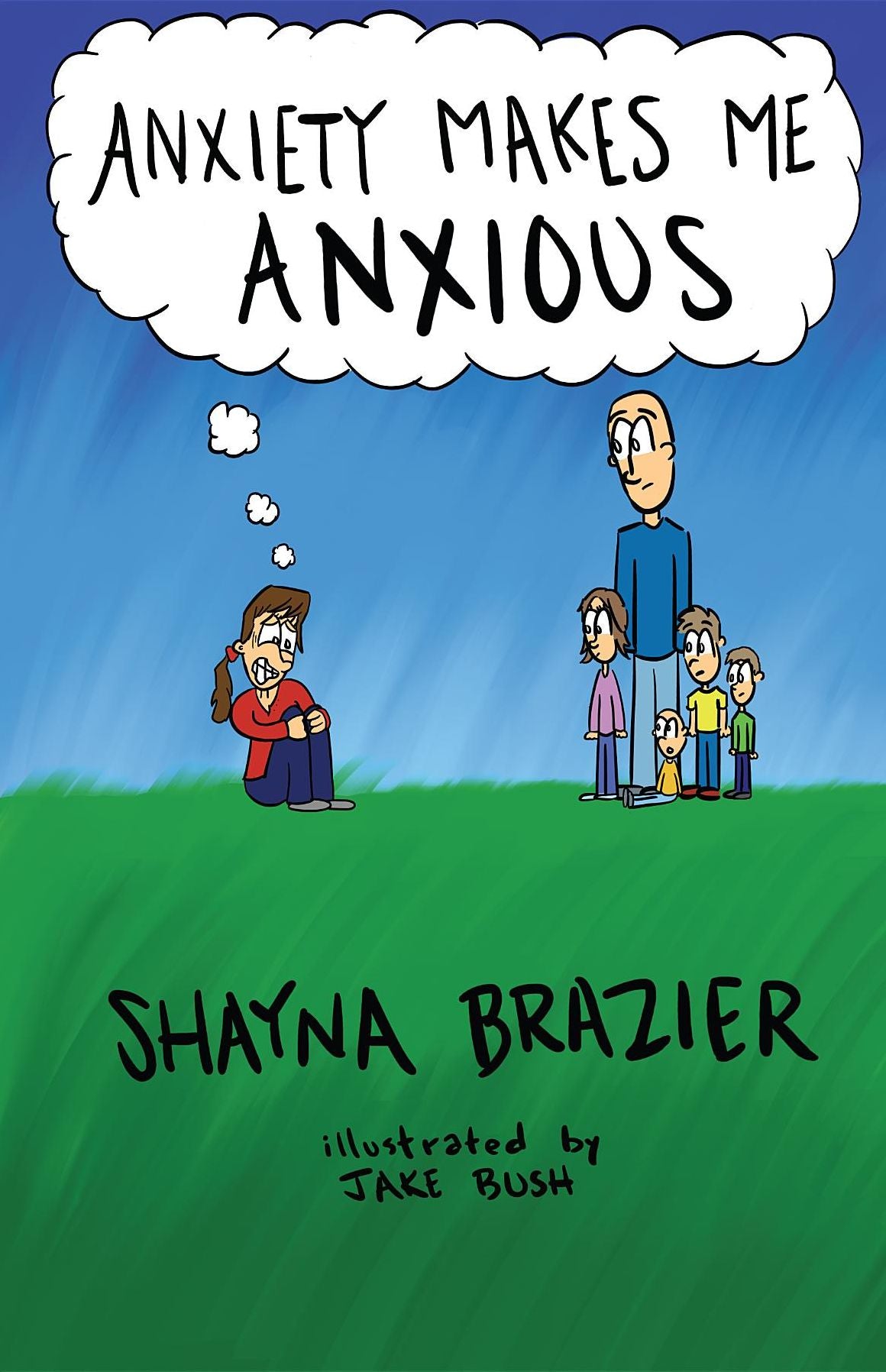Anxiety Makes Me Anxious