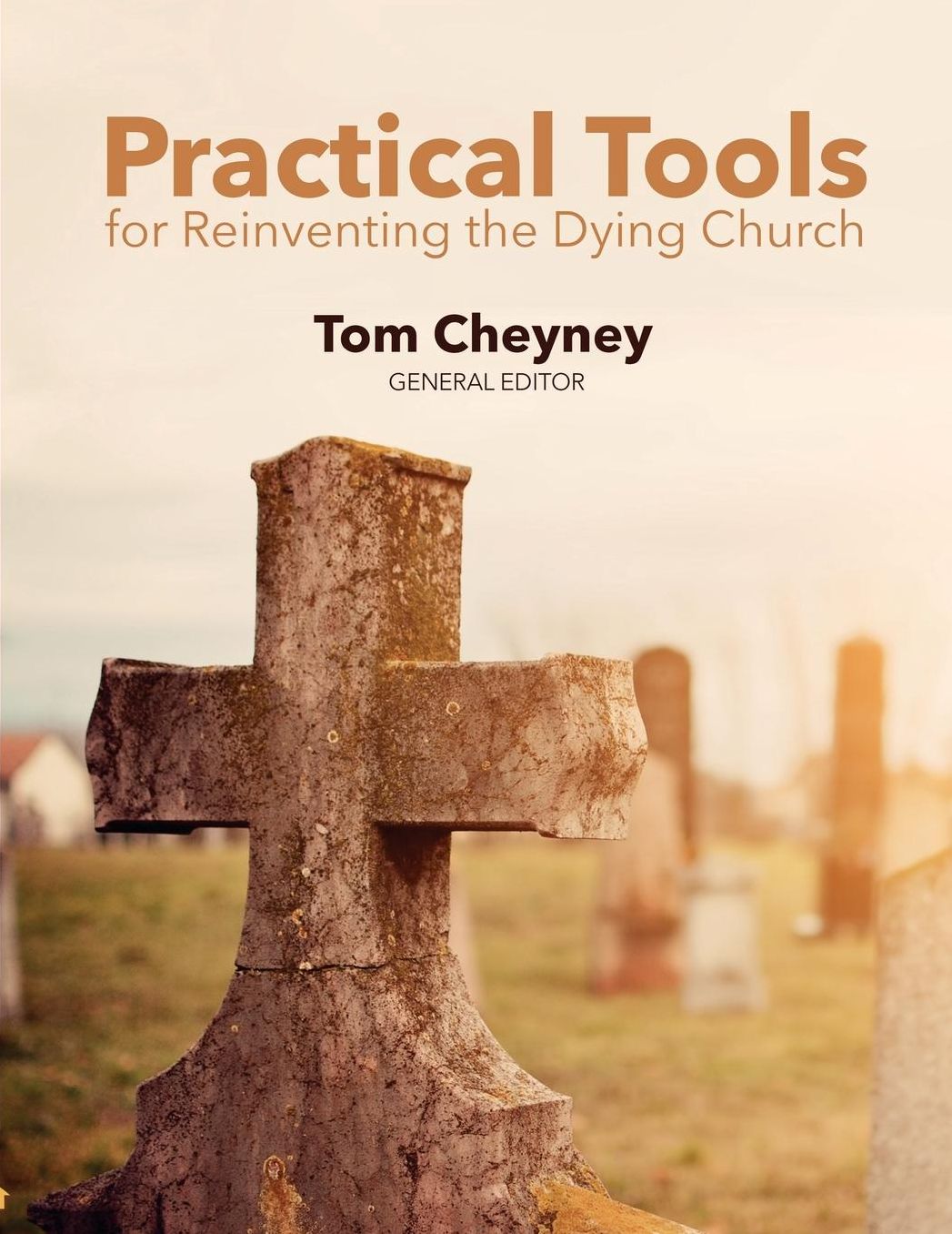 Practical Tools for Reinventing the Dying Church