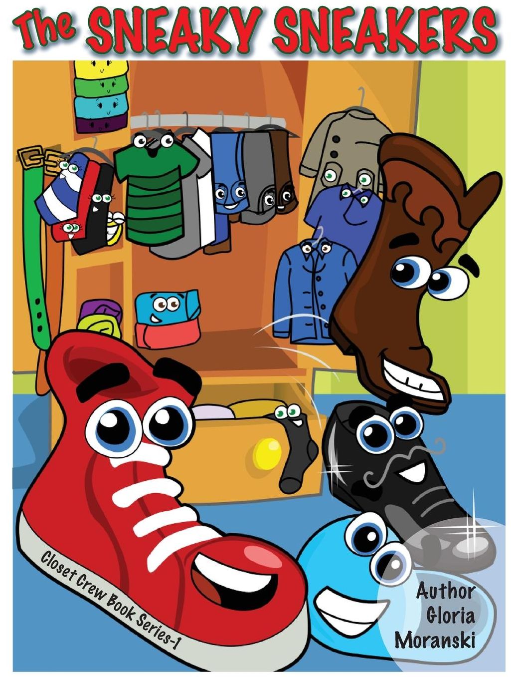 The Sneaky Sneakers: The Closet Crew Series