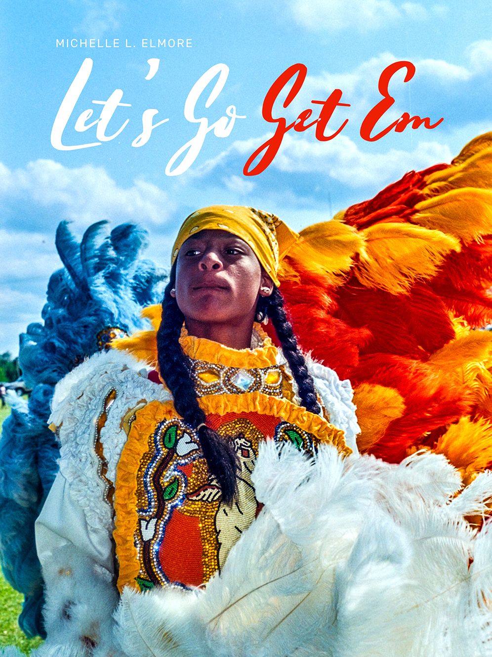 Michelle L. Elmore: Let's Go Get Em
