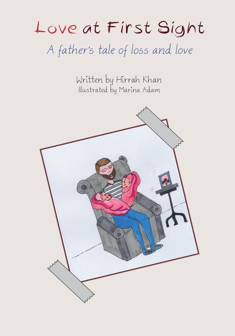 Love at First Sight: A father's tale of loss and love
