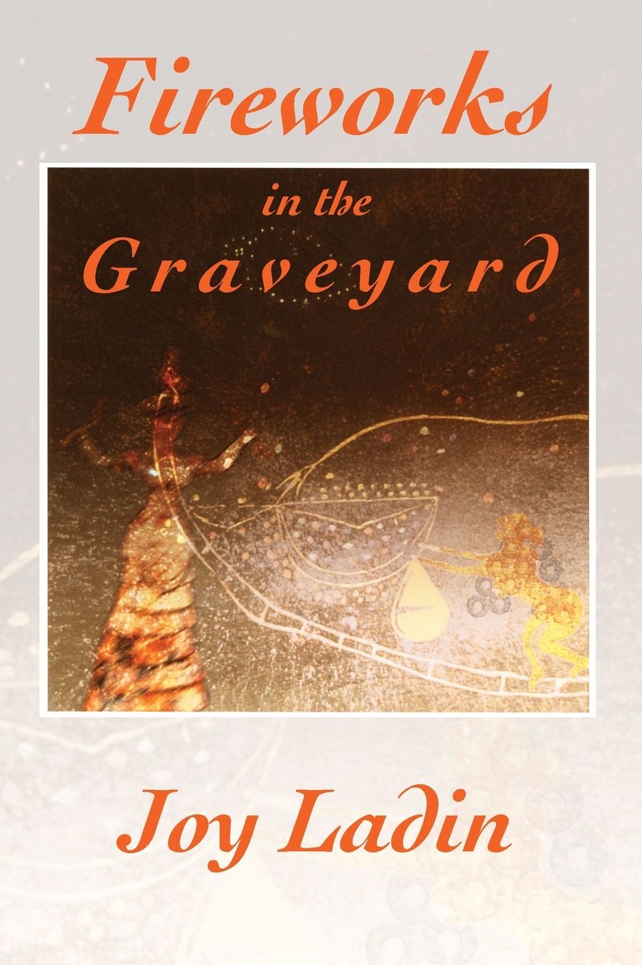 Fireworks in the Graveyard