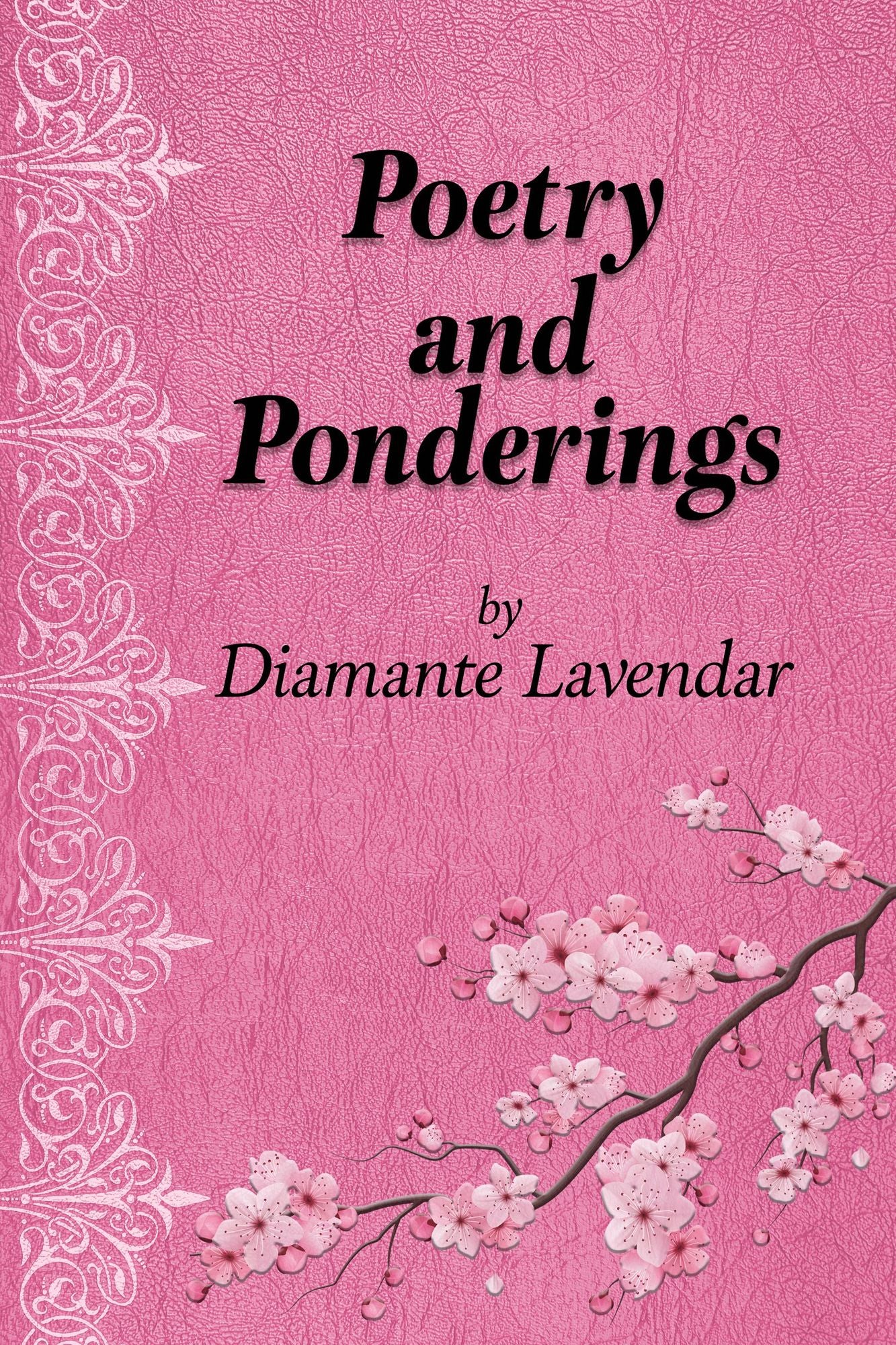 Poetry and Ponderings: A Journey of Abuse and Healing Through Poetry