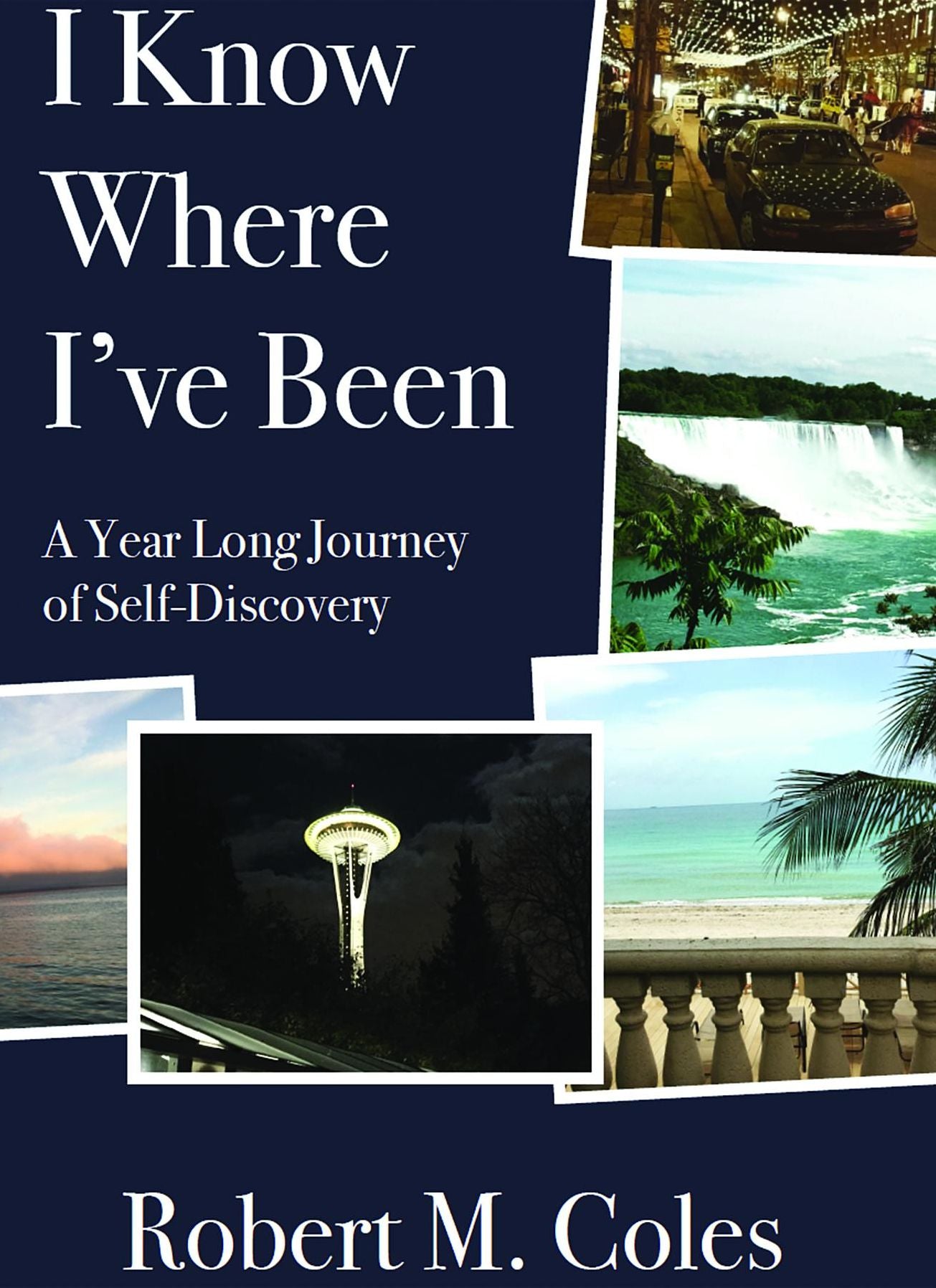 I Know Where I've Been: A Year Long Journey of Self-Discovery