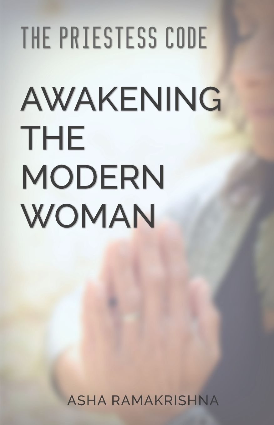 The Priestess Code: Awakening the Modern Woman: