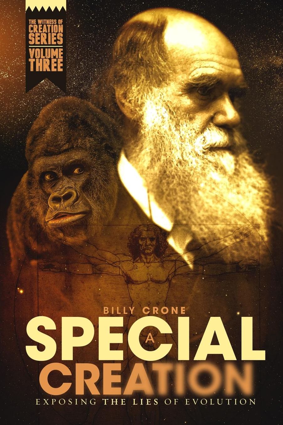 A Special Creation: The Witness of Creation Series Volume Three