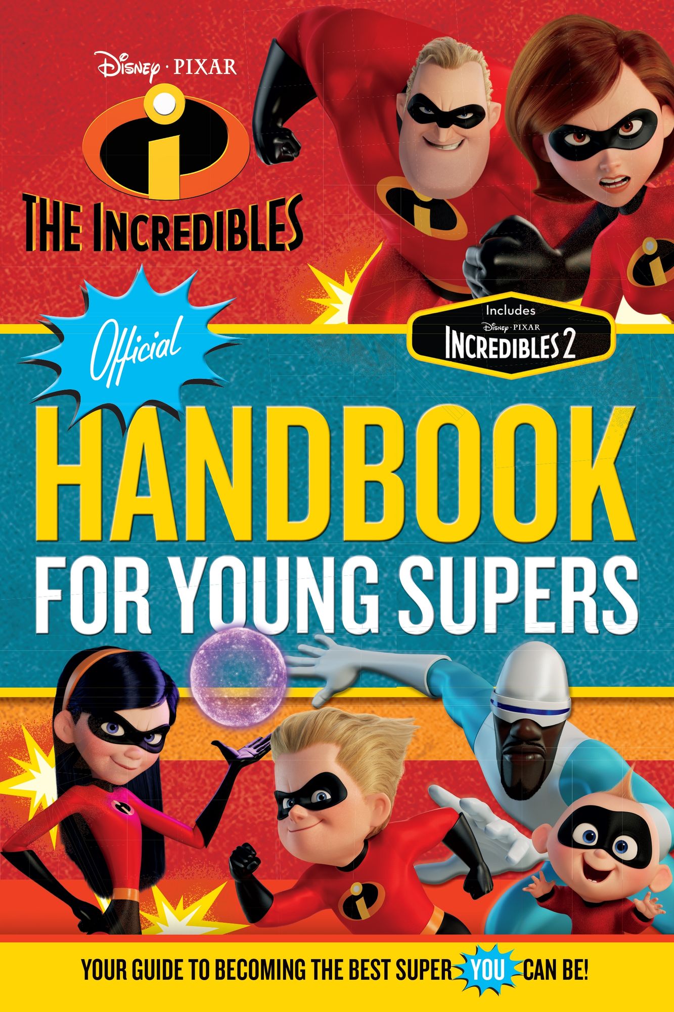 The Incredibles Official Handbook for Young Supers