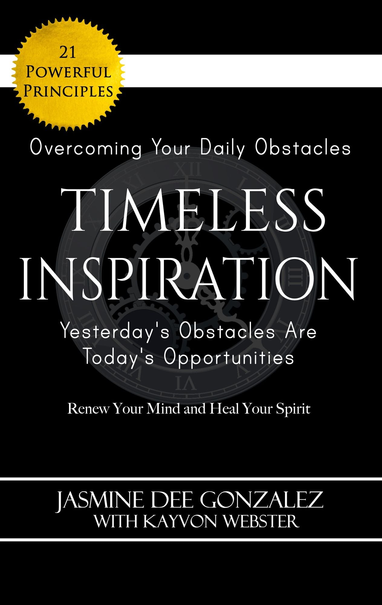 Timeless Inspiration: Yesterday's Obstacles Are Today's Opportunities