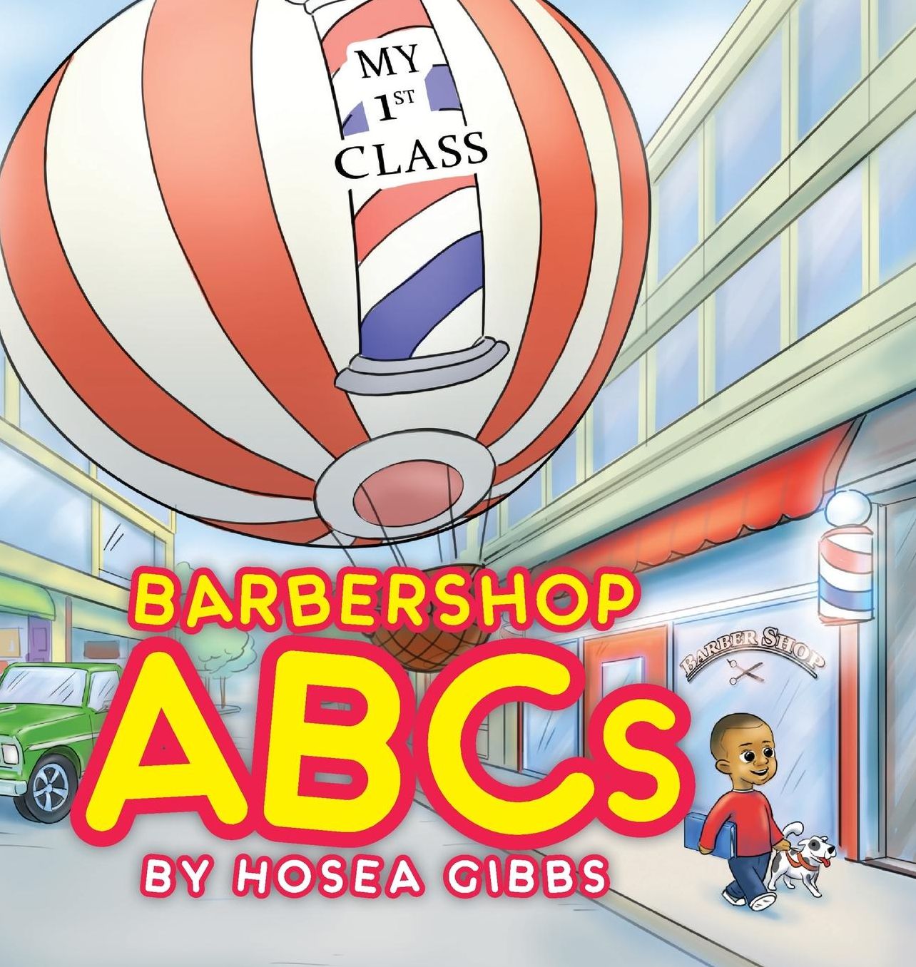 Barbershop ABCs: My 1st Class