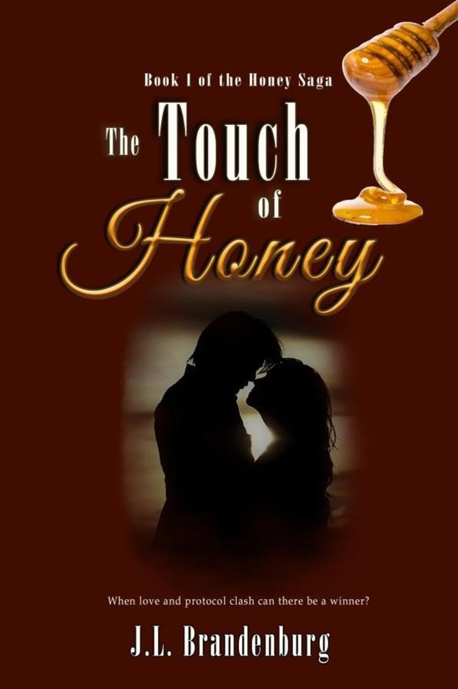 The Touch of Honey: Book 1 of the Honey Series