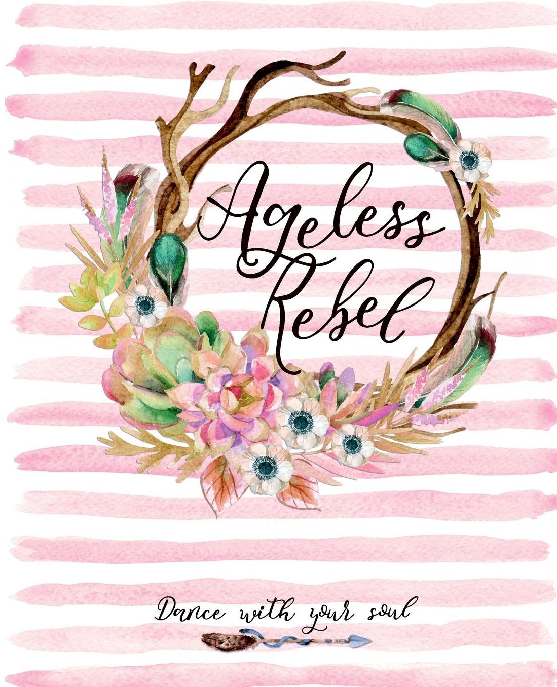 Ageless Rebel: The Empowering Planner and Playful Journal to Create Your Beautifully, Fearless, Ageless Mindset and Lifestyle (Guided Edition)