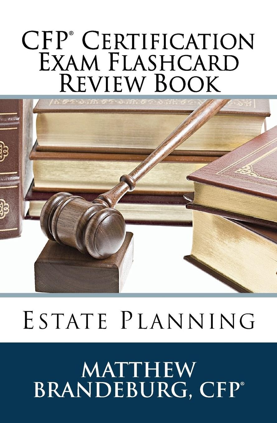 CFP Certification Exam Flashcard Review Book: Estate Planning (2017 Edition)