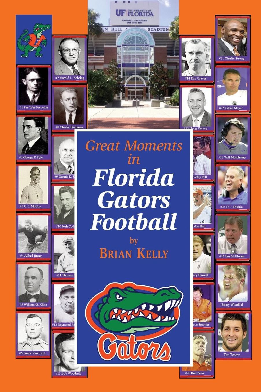 Great Moments in Florida Gators Football: This book begins at the beginning of football and goes to the Jim McElwain era