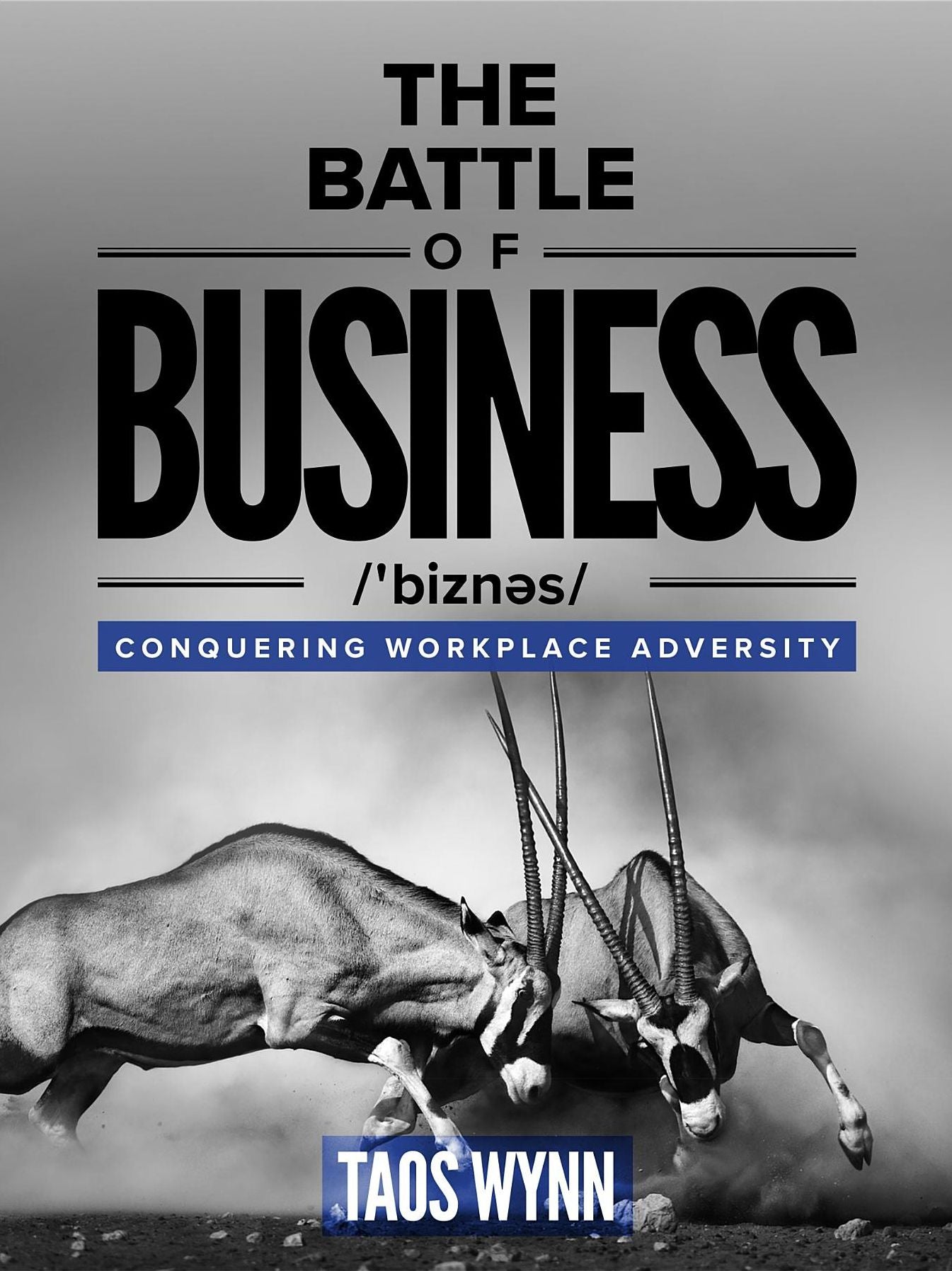 The Battle of Business