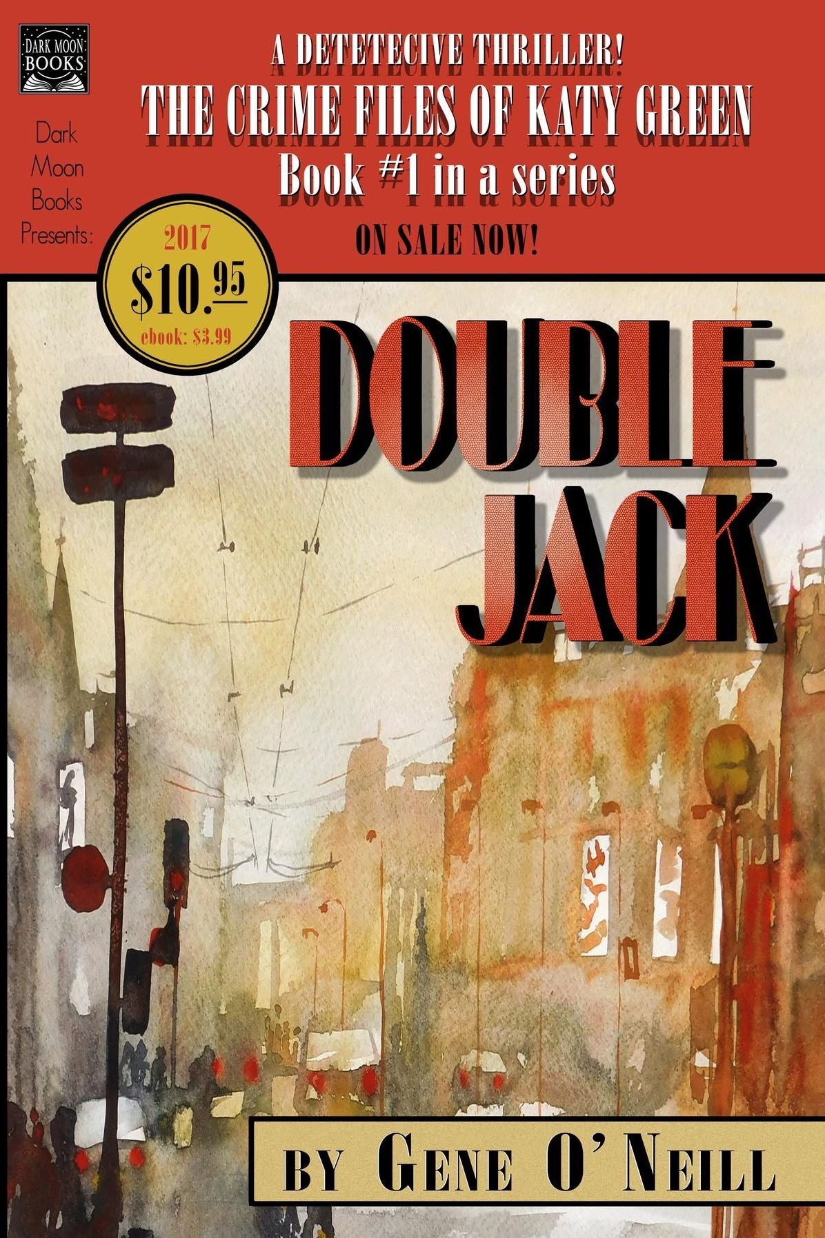 Double Jack: Book 1 in the series, The Crime Files of Katy Green