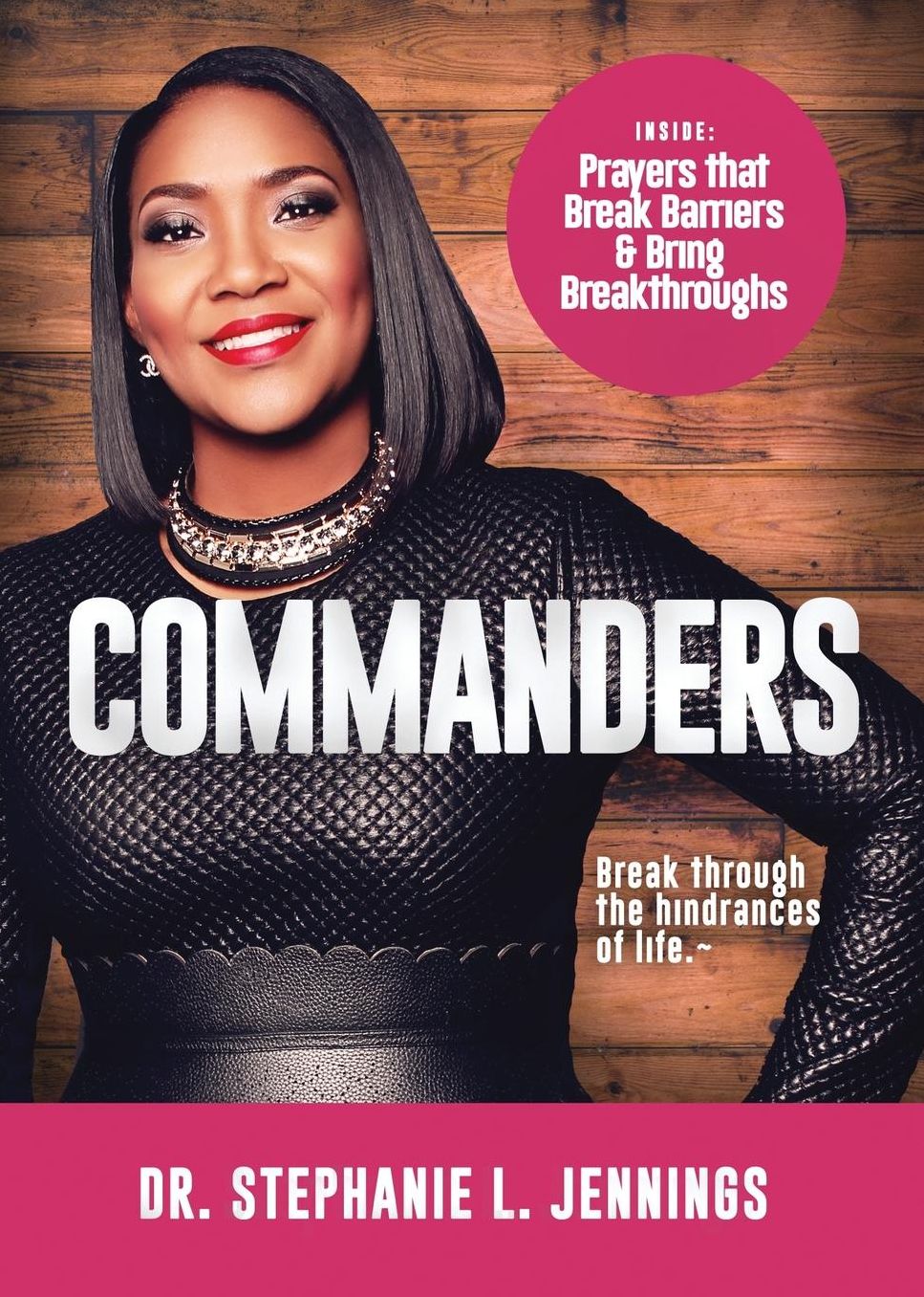 Commanders: Prayers that Break Barriers and Bring Breakthroughs