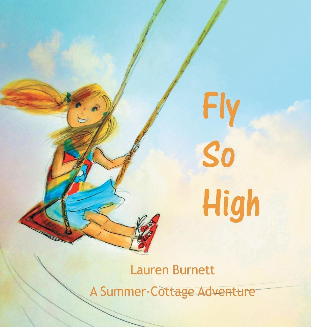 Fly So High: A Summer-Cottage Adventure