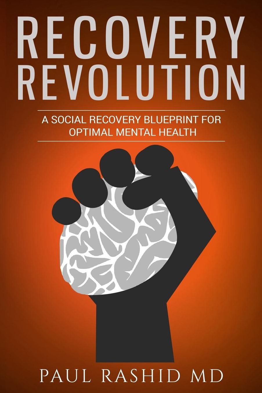 Recovery Revolution: A Social Recovery Blueprint for Optimal Mental Health