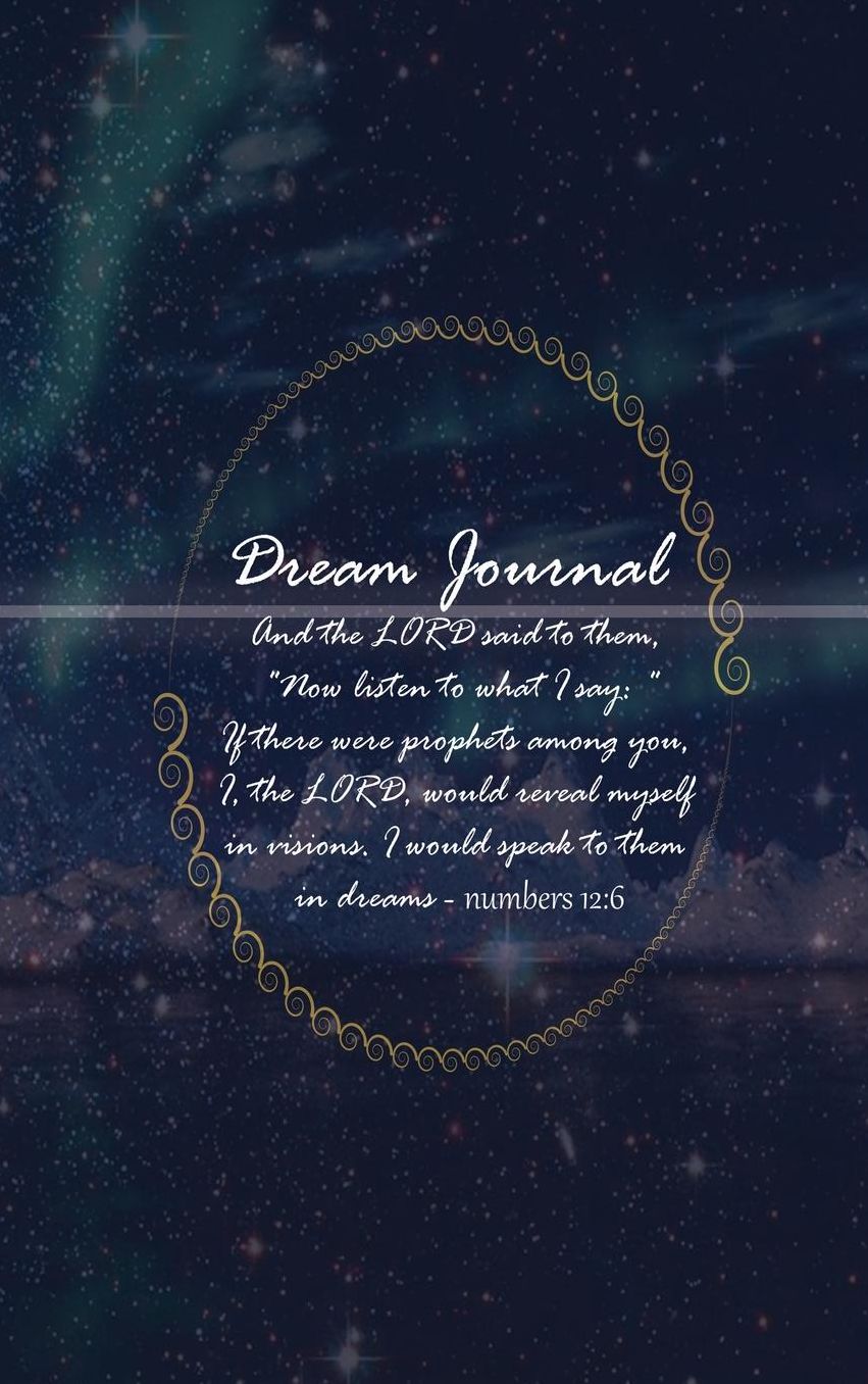 Dream Journal: The Language of the Spirit