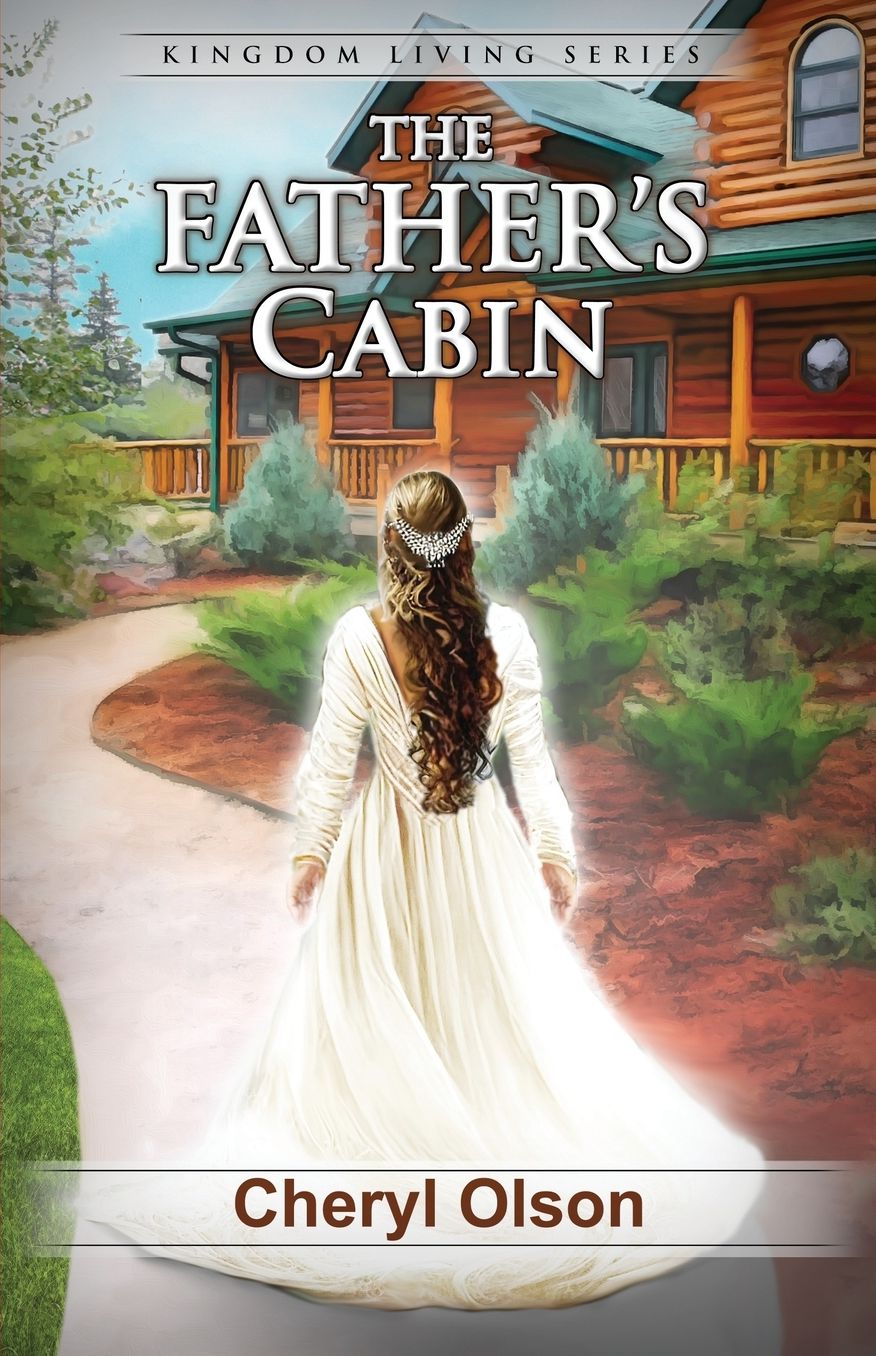 The Father's Cabin: An allegory of Christ and His Bride