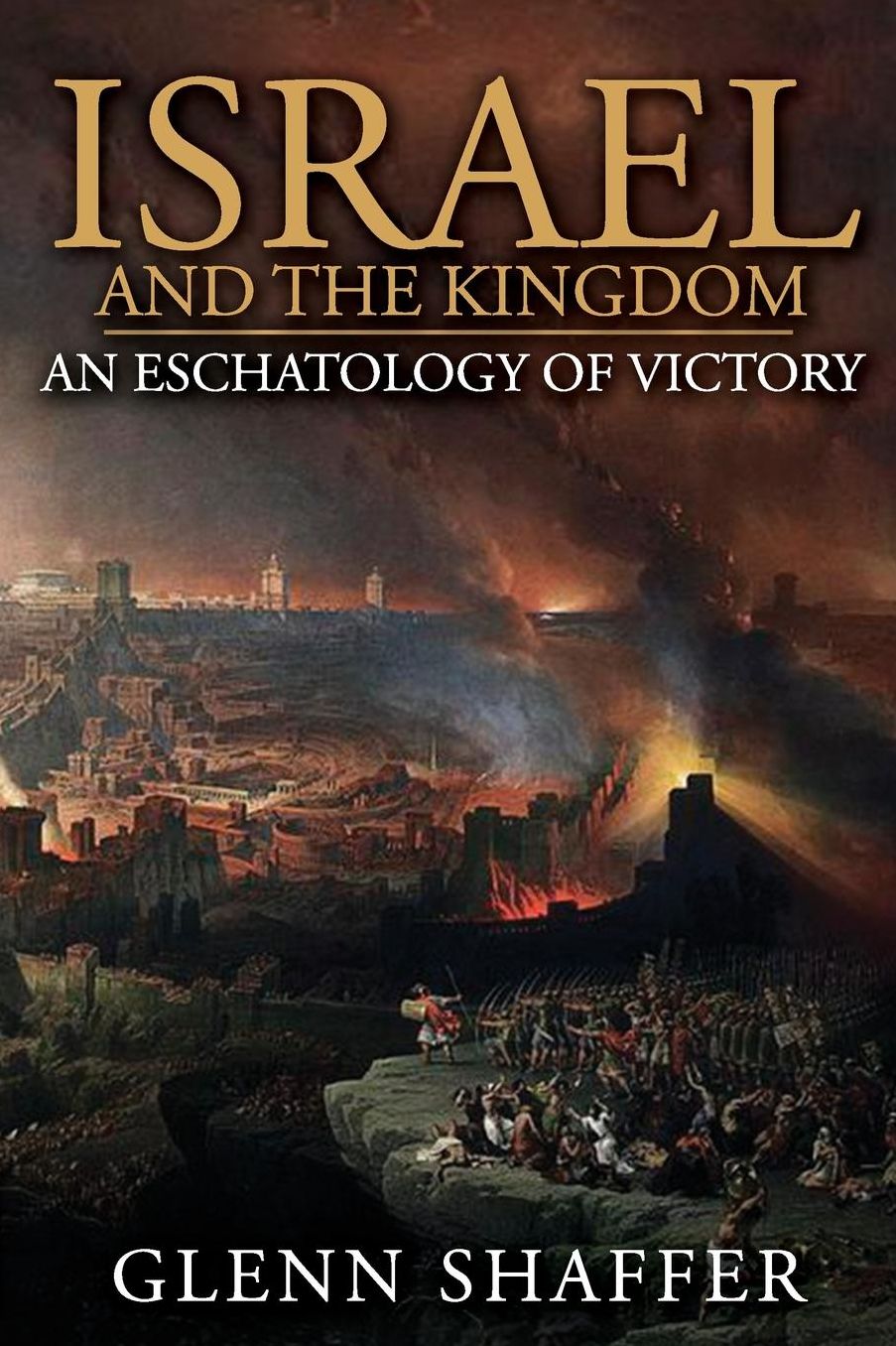 Israel and the Kingdom: : An Eschatology of Victory