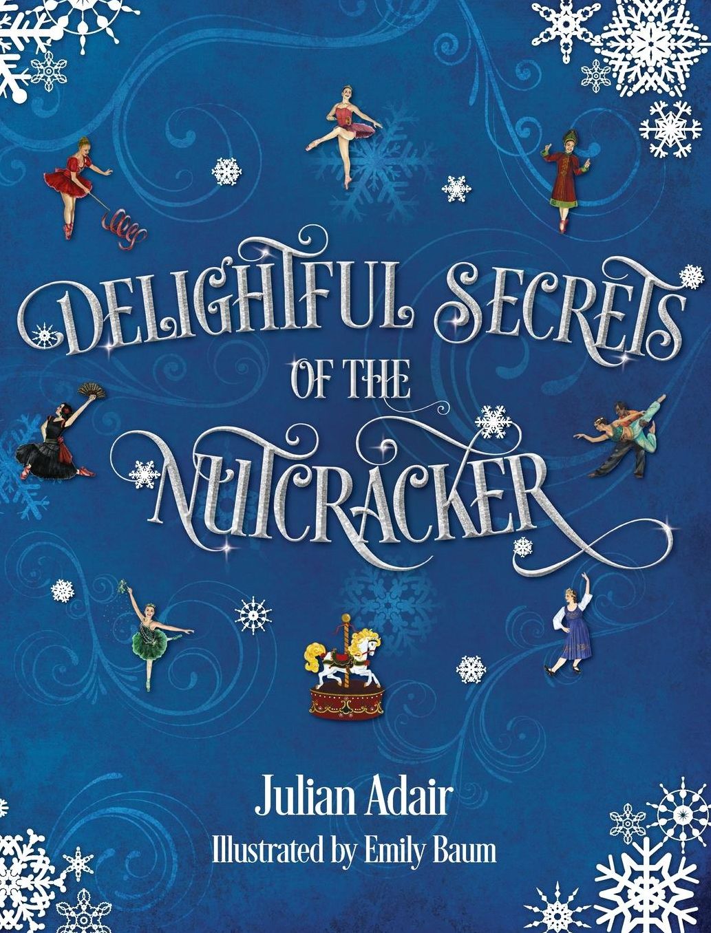 Delightful Secrets of the Nutcracker