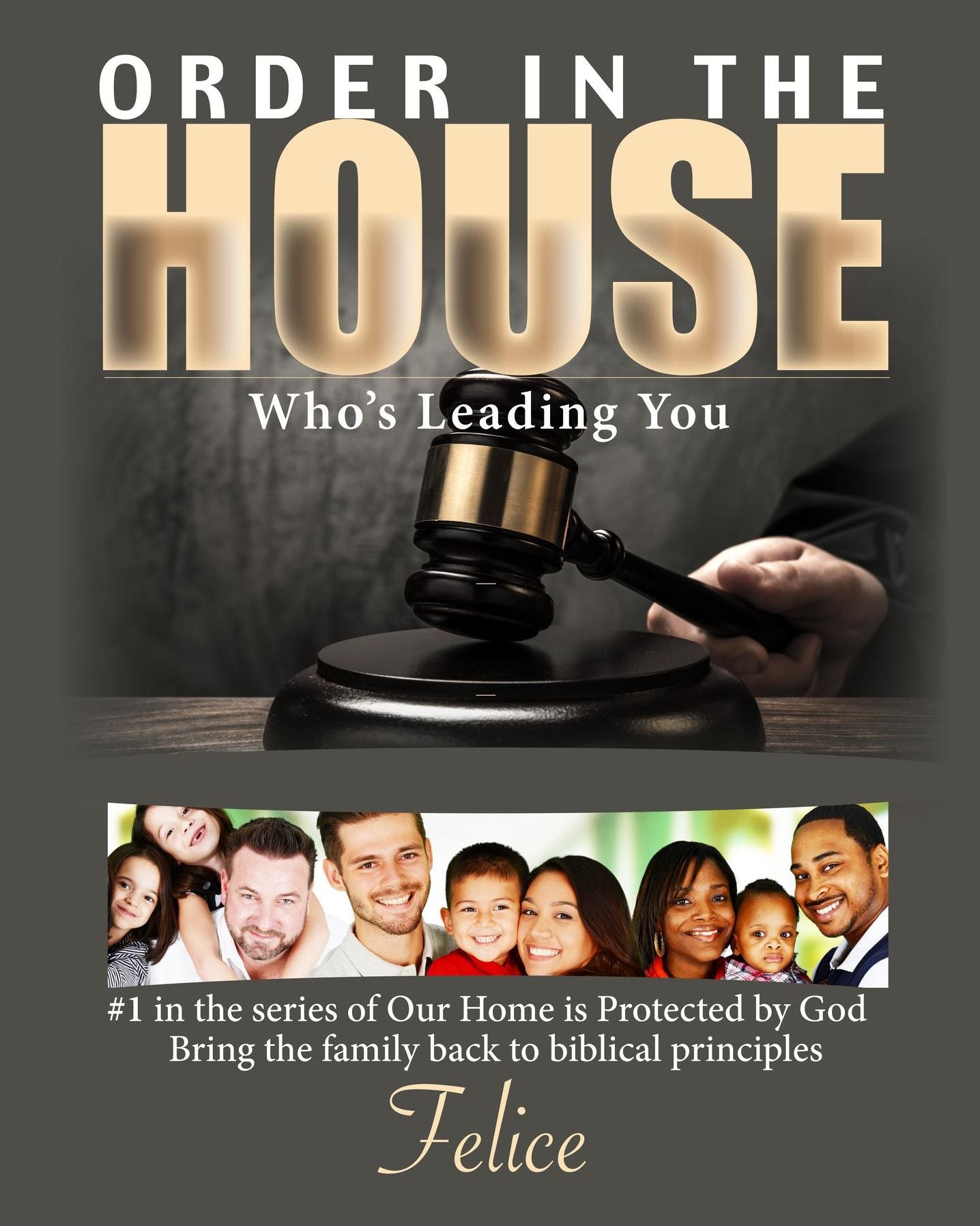 Order In The House: Who's Leading You