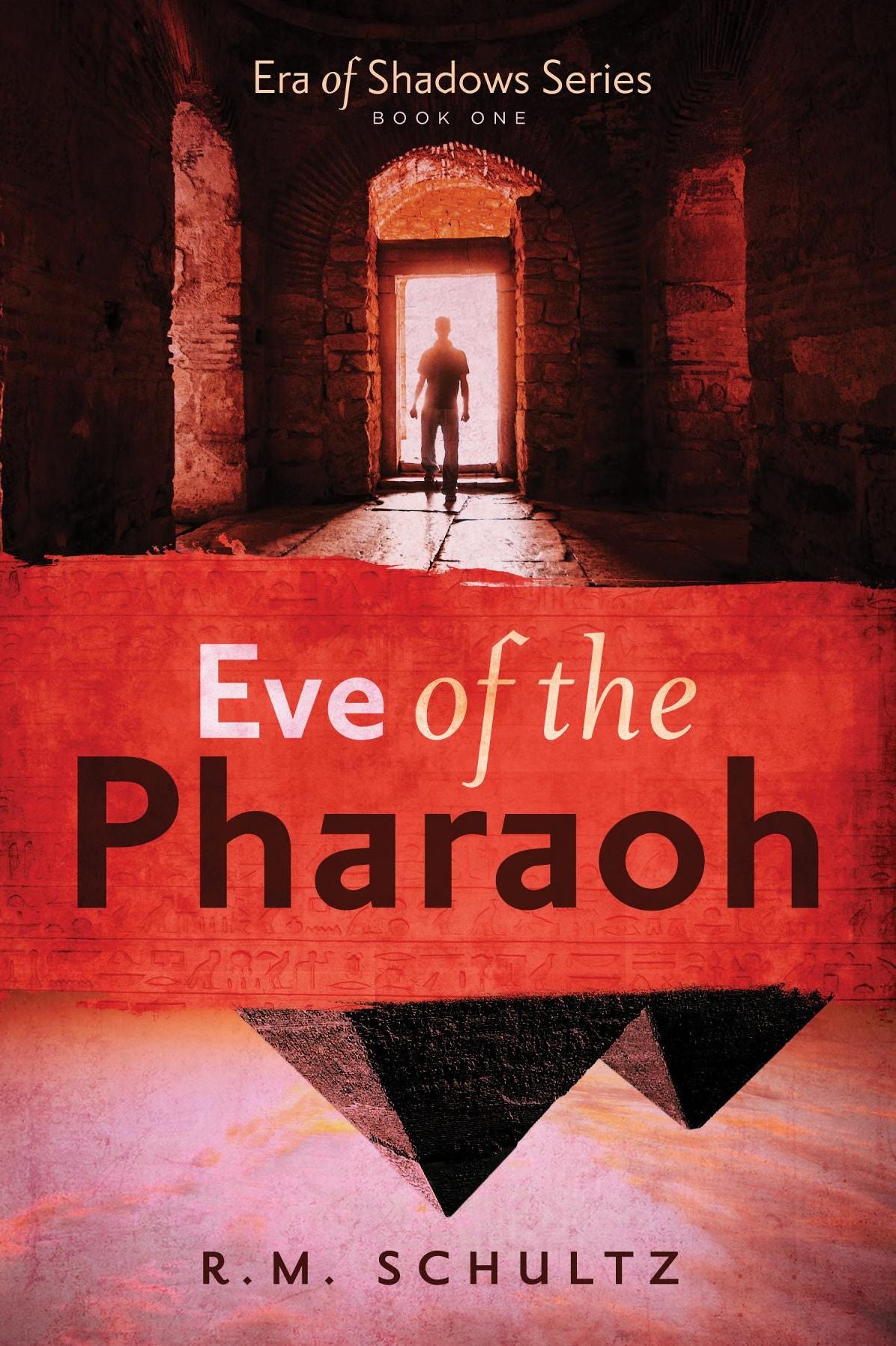 Eve of the Pharaoh: Era of Shadows Series #1