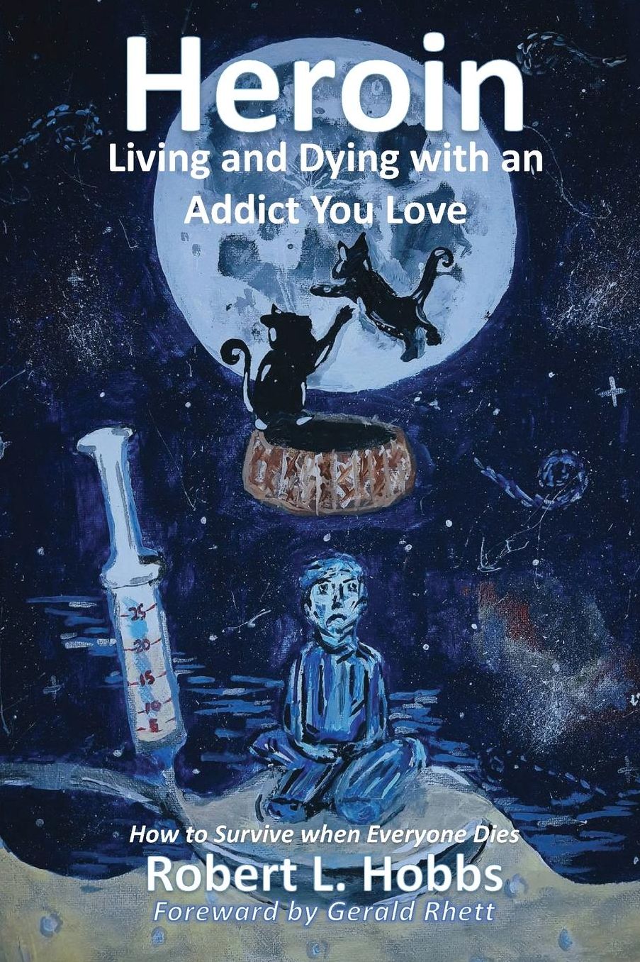 Heroin-Living and Dying with an Addict You Love