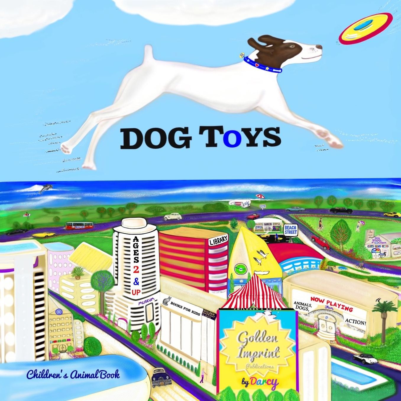 DOG TOYS: ANIMALS, DOGS, Action! CHILDREN'S BOOK