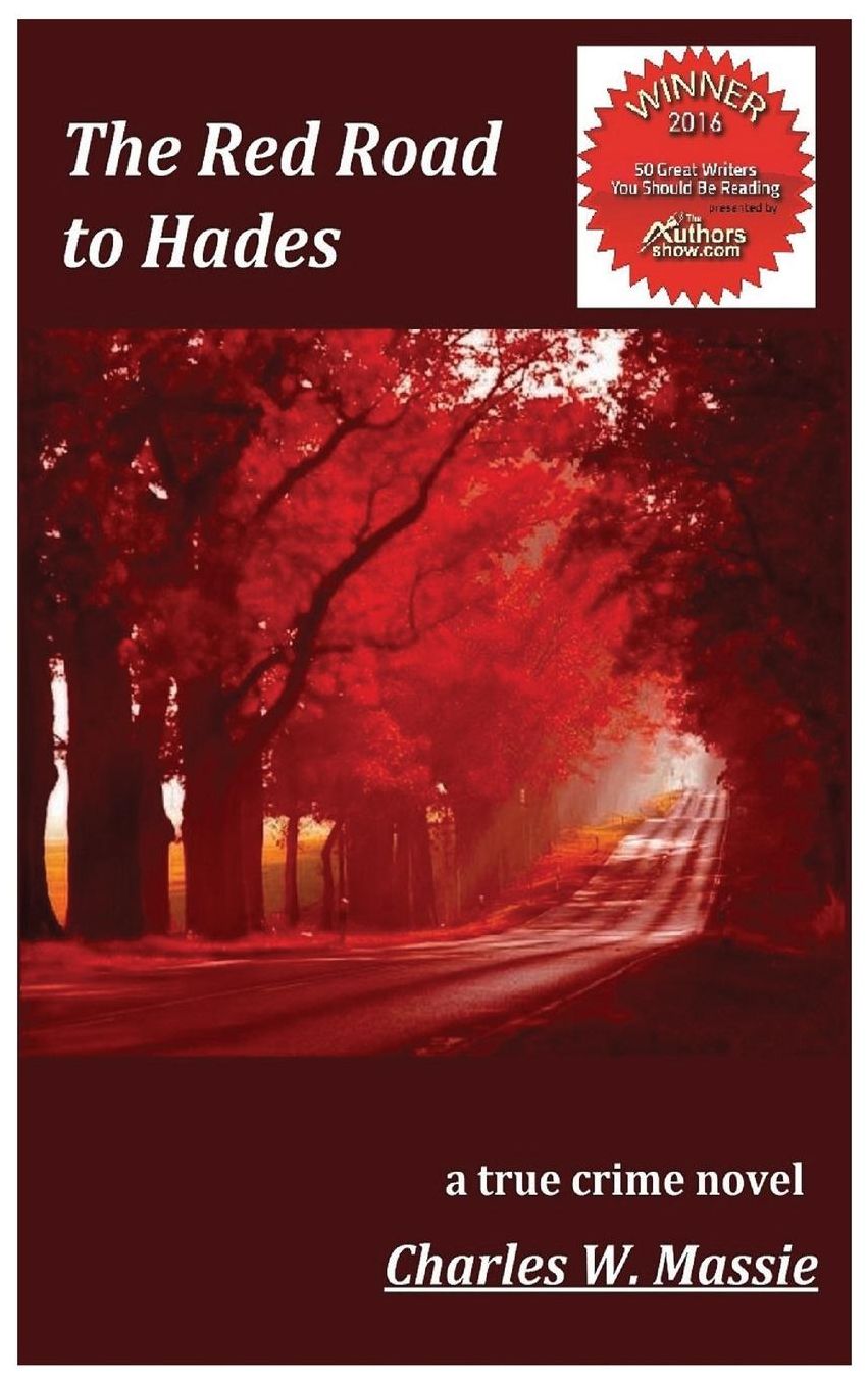 The Red Road to Hades: a true crime novel