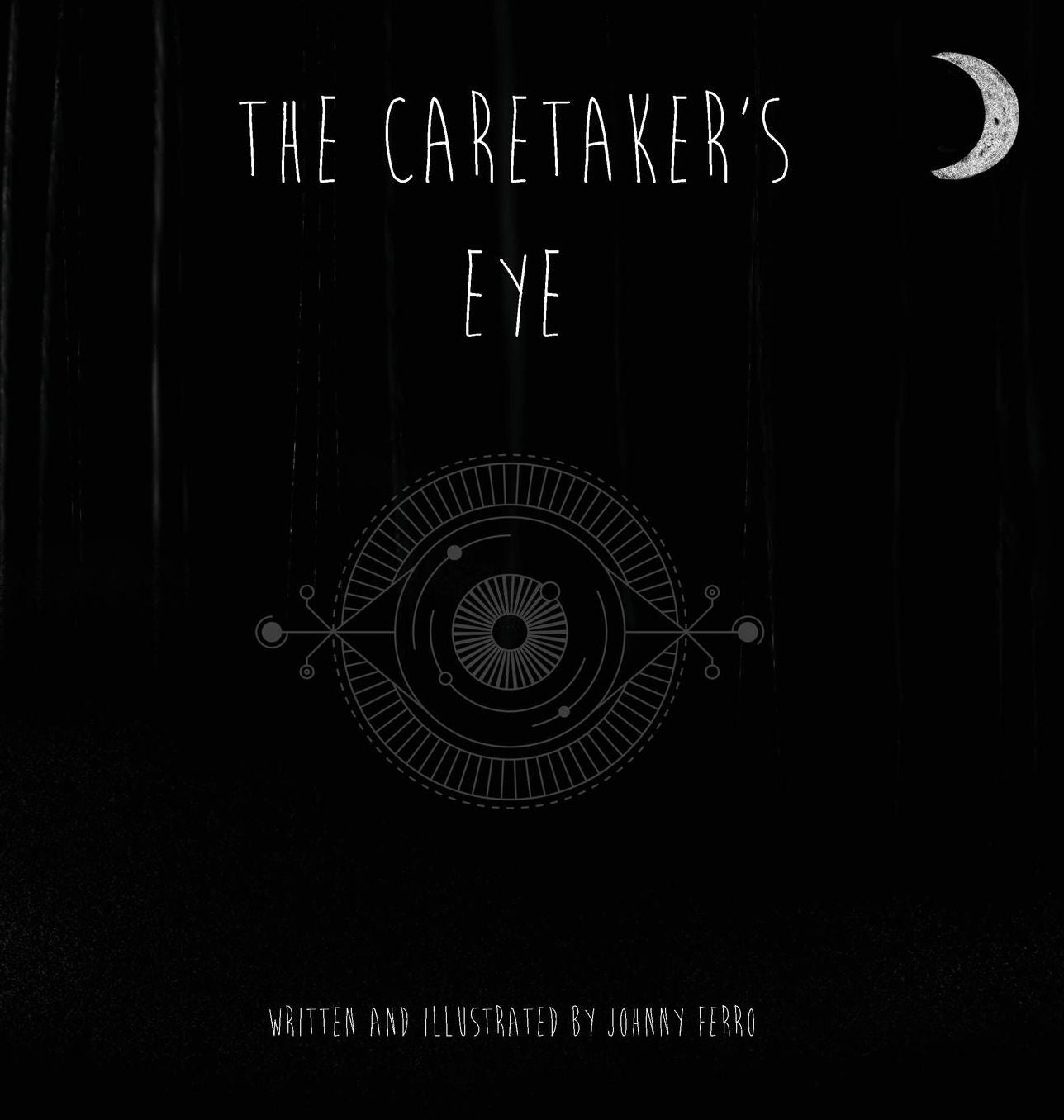 The Caretaker's Eye: A Darkest Night Story