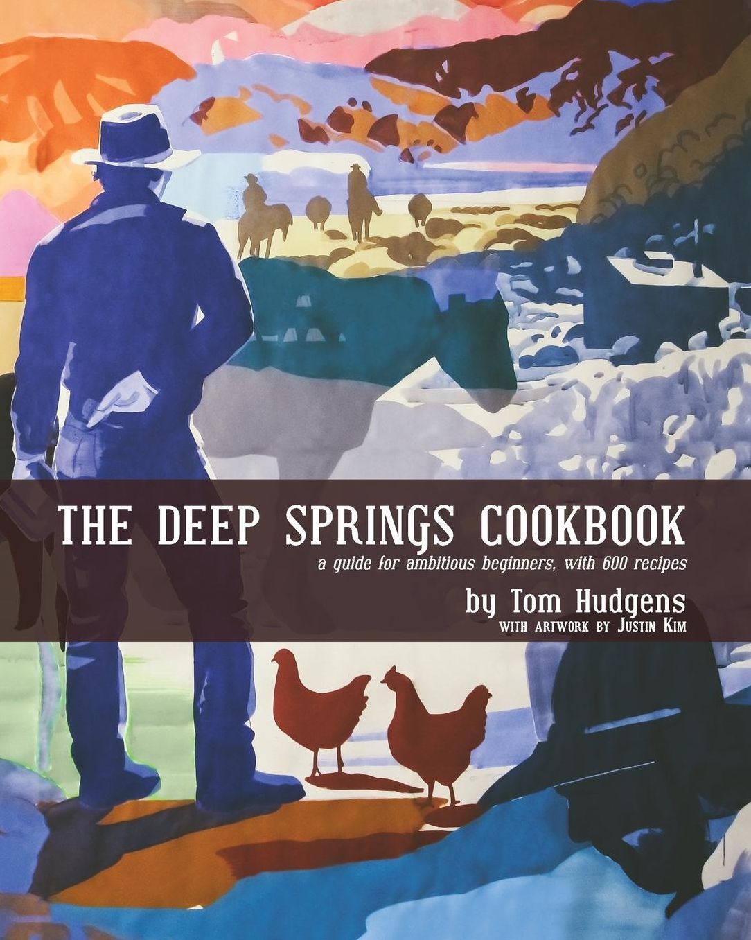 The Deep Springs Cookbook: A guide for ambitious beginners, with 600 recipes