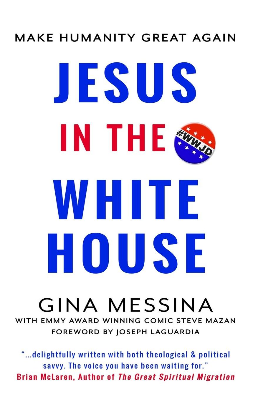 Jesus in the White House: Make Humanity Great Again