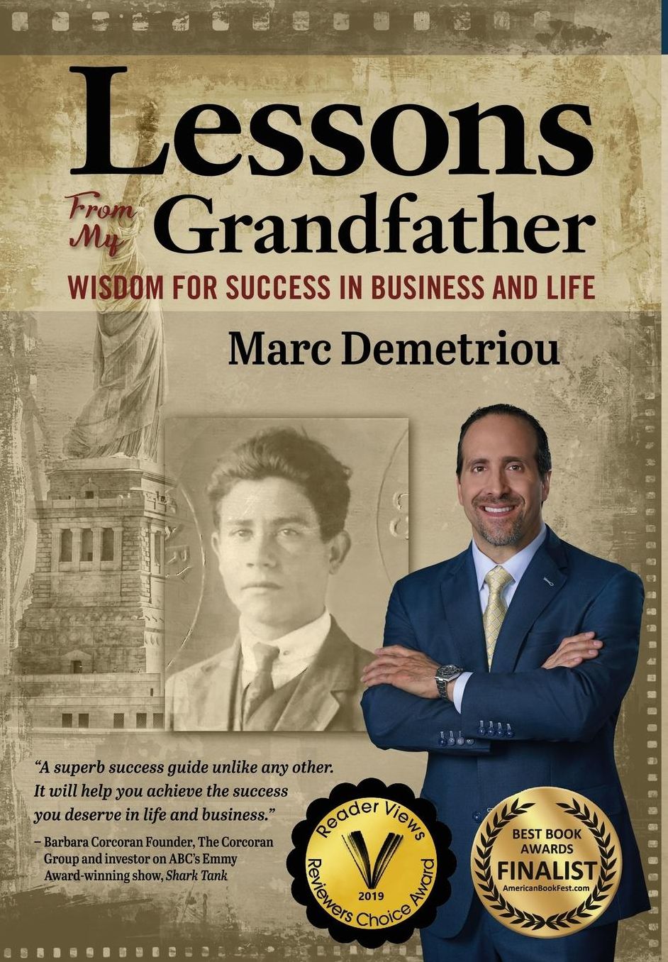 Lessons From My Grandfather: Wisdom for Success in Business and Life