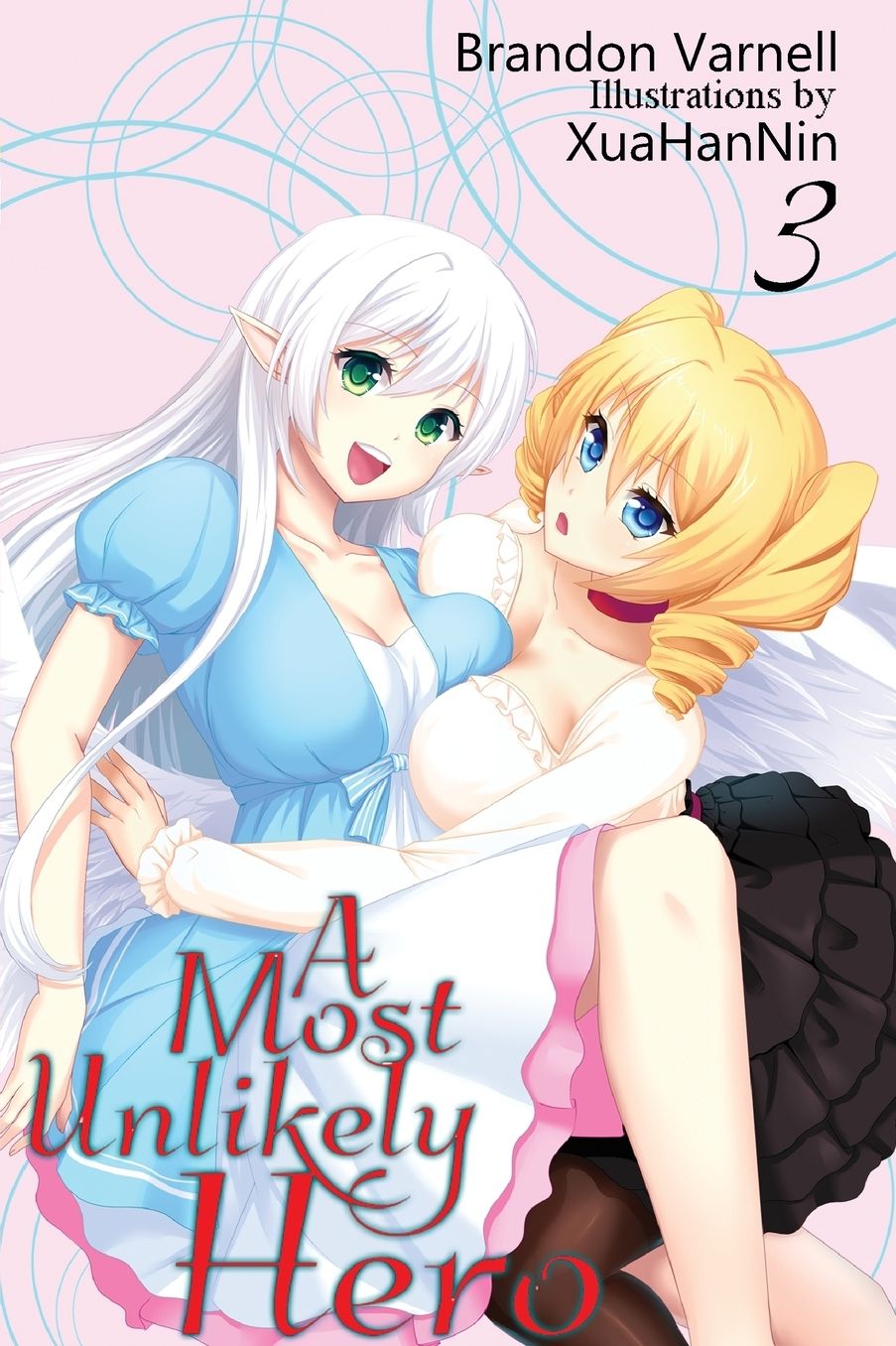 A Most Unlikely Hero, Vol. 3