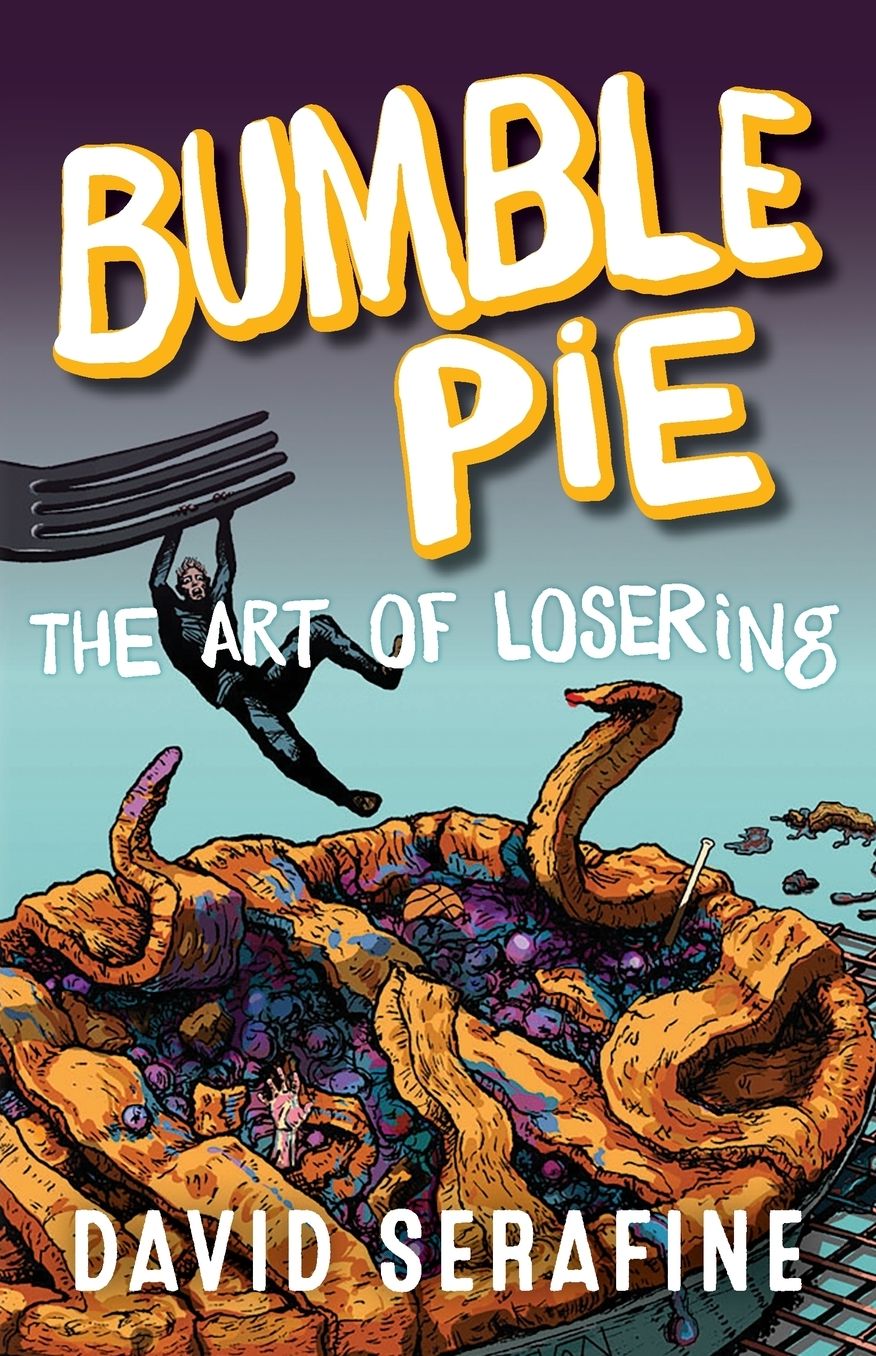 Bumble Pie: The Art of Losering