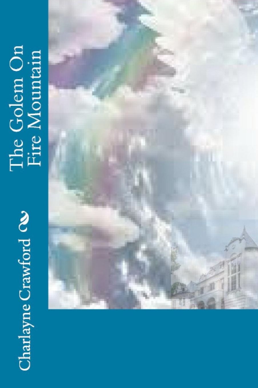 The Golem On Fire Mountain
