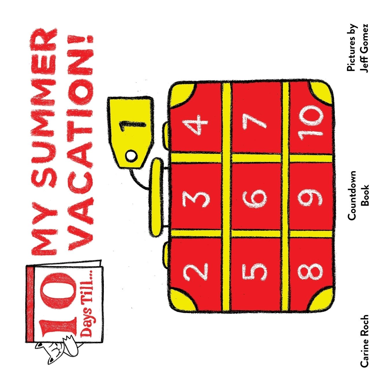 Ten Days Till my Summer Vacation