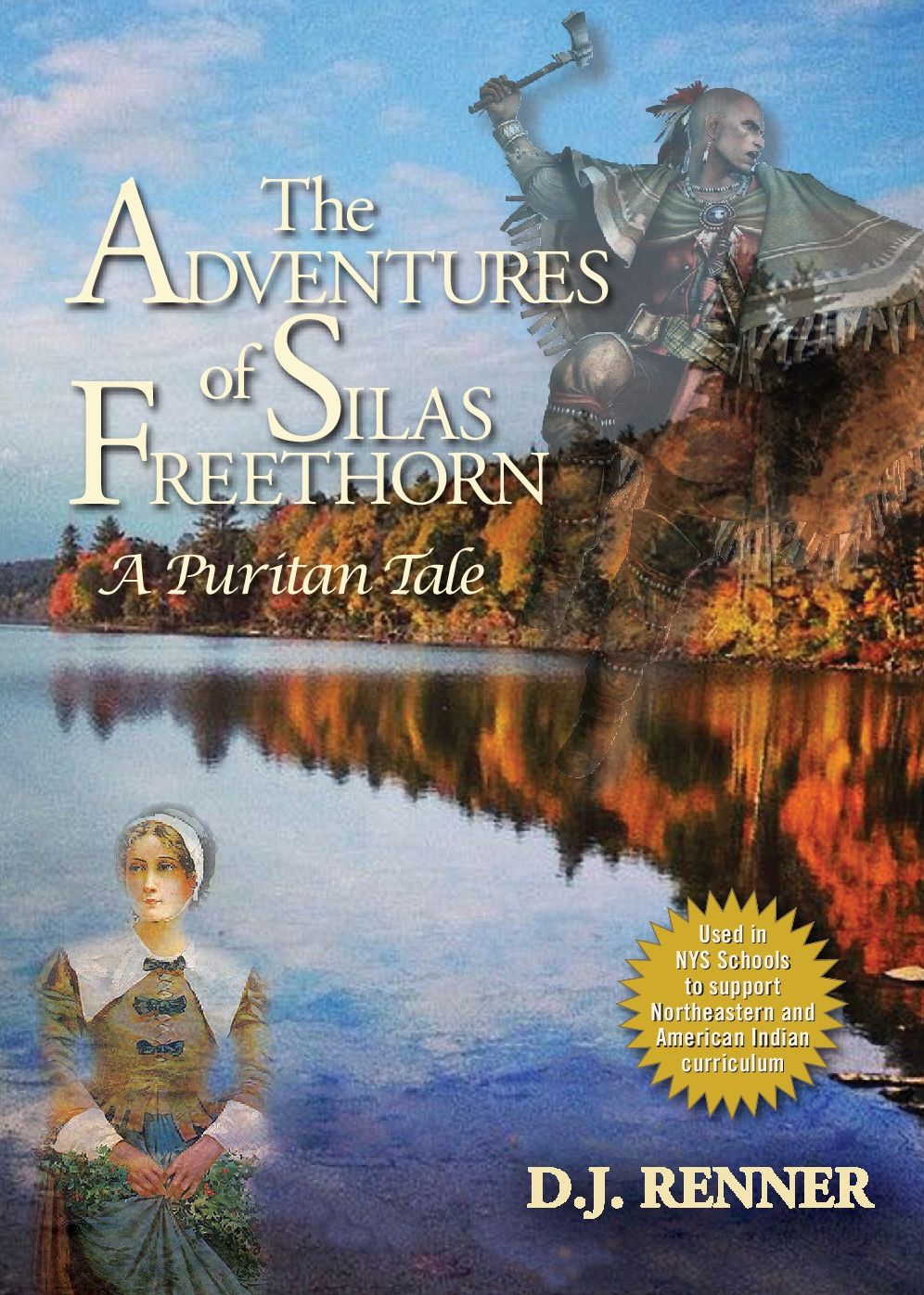 The Adventures of Silas Freethorn: A Puritan Tale