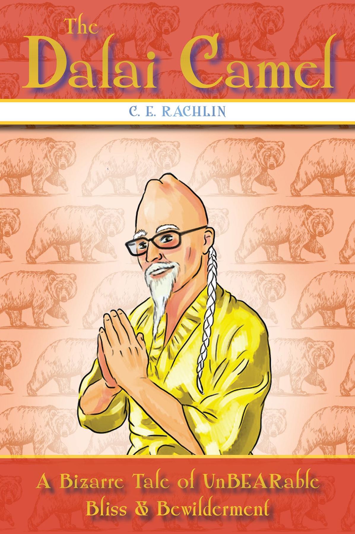 The Dalai Camel: A Bizarre Tale of UnBEARable Bliss & Bewilderment