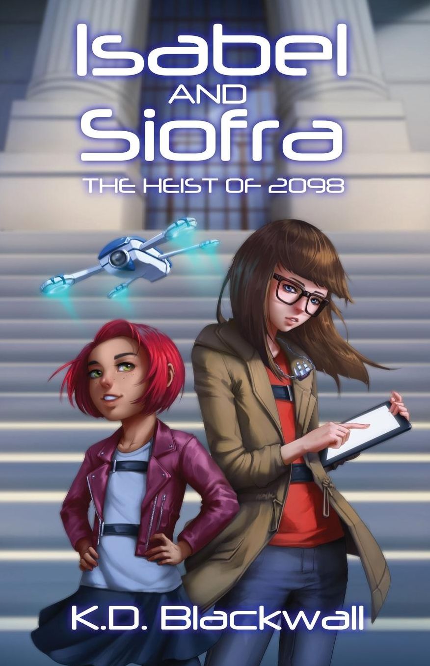 Isabel and Siofra: The Heist of 2098
