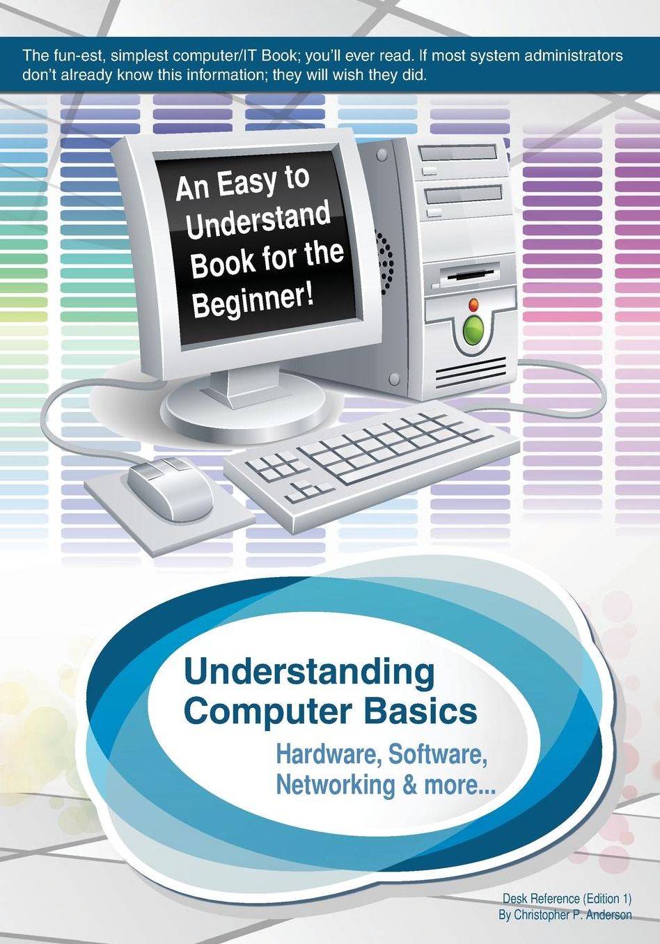 Understanding Computer Basics: Understanding Computer Basics