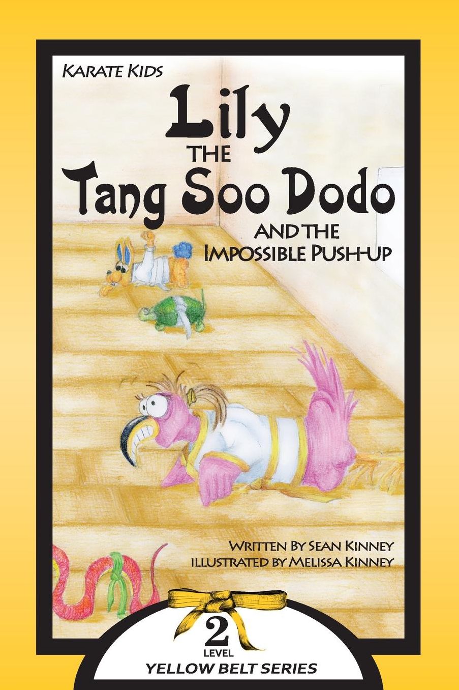 Karate Kids: Lily the Tang Soo Dodo and the Impossible Push-Up