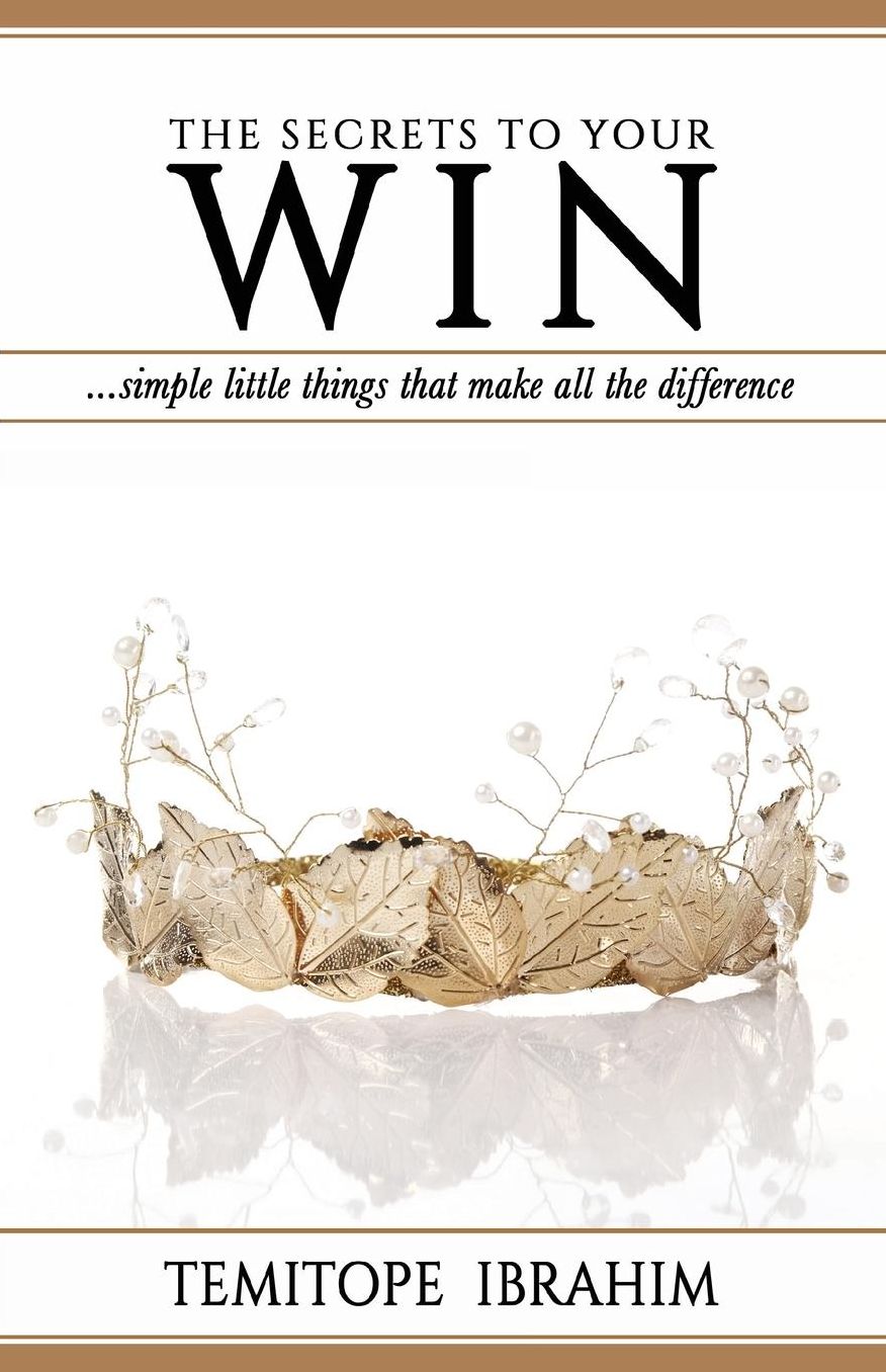 THE SECRETS TO YOUR WIN: ...simple little things that make all the difference