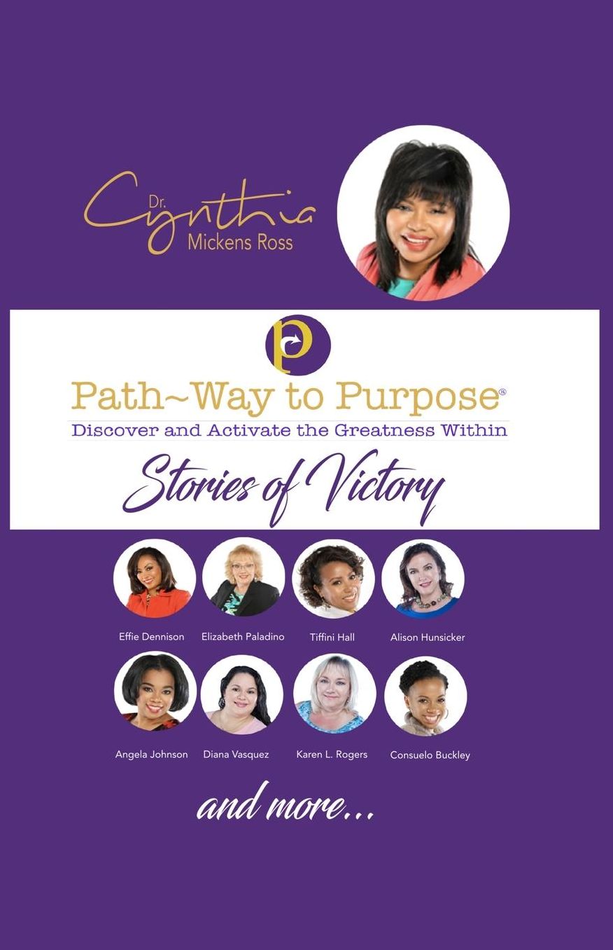 Path~Way to Purpose: Stories of Victory