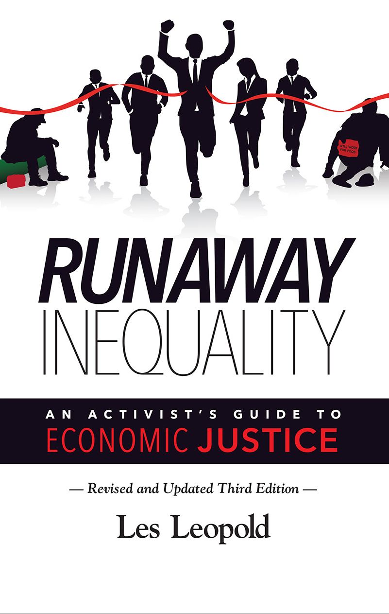Runaway Inequality: An Activist's Guide to Economic Justice
