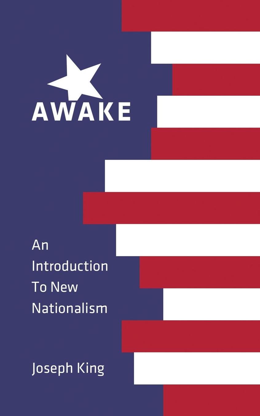 Awake: An Introduction to New Nationalism