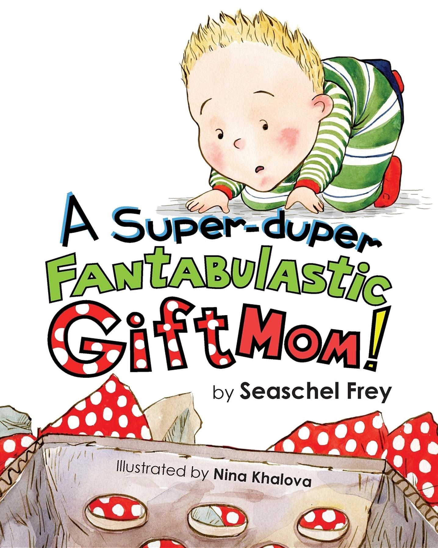 A Super-duper Fantabulastic Gift Mom!