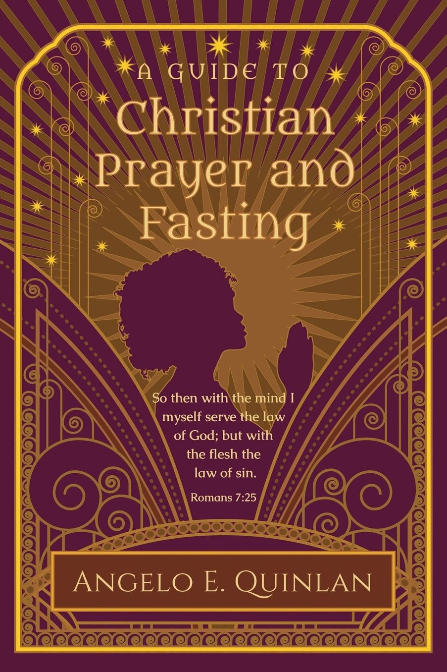 Christian Prayer and Fasting: Prayer and Fasting